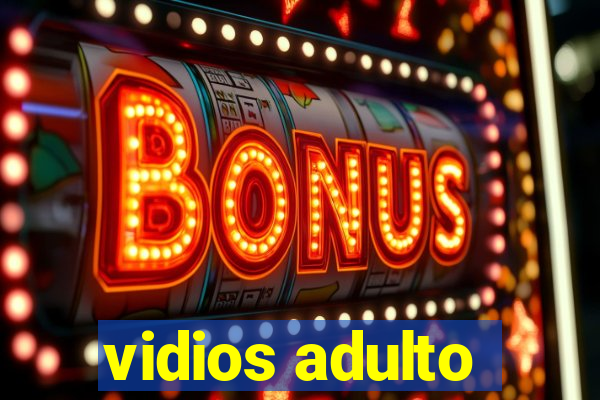 vidios adulto